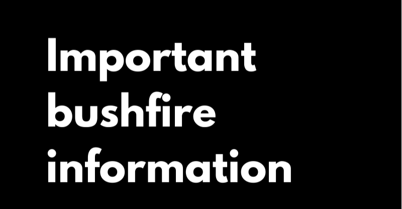 Important bushfire information for members