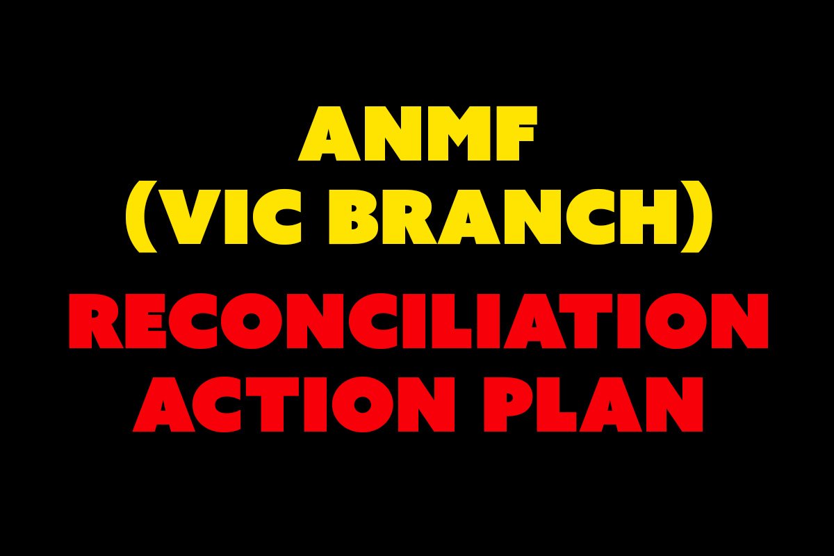 ANMF (Vic Branch) Reconciliation Action Plan – update