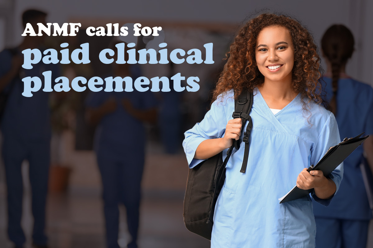 ANMF (Vic Branch) calls for paid clinical placement for students