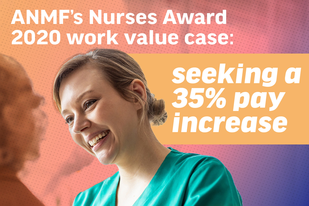 Update: ANMF’s Nurses Award 2020 work value case