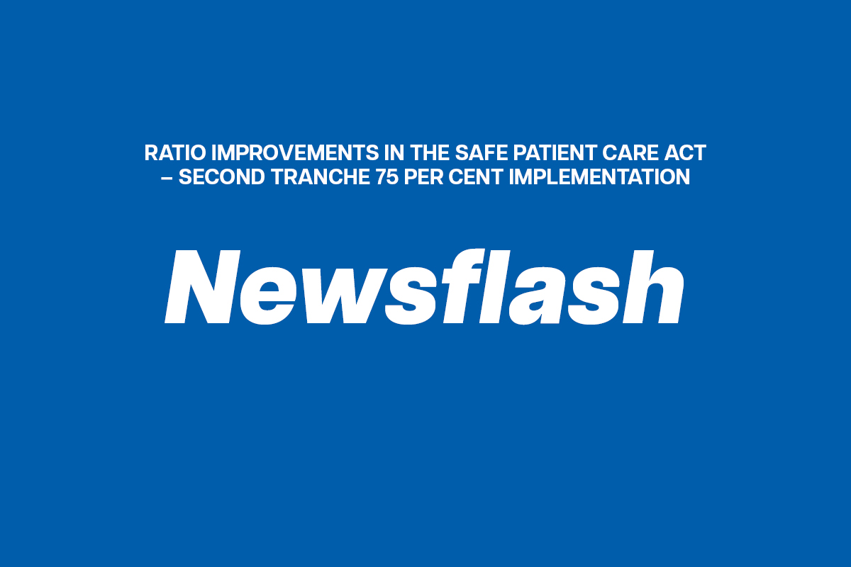 Ratio improvements in the Safe Patient Care Act – second tranche 75 per cent implementation