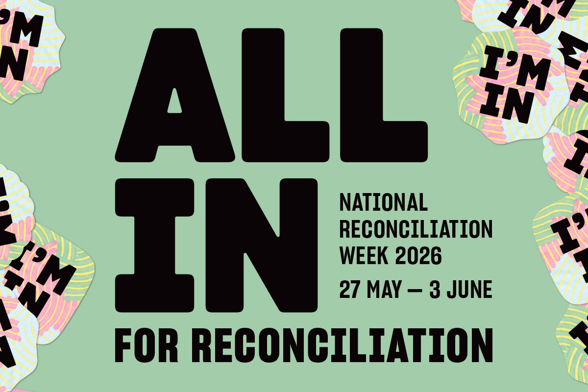 All in for Reconciliation: National Reconciliation Week 2026