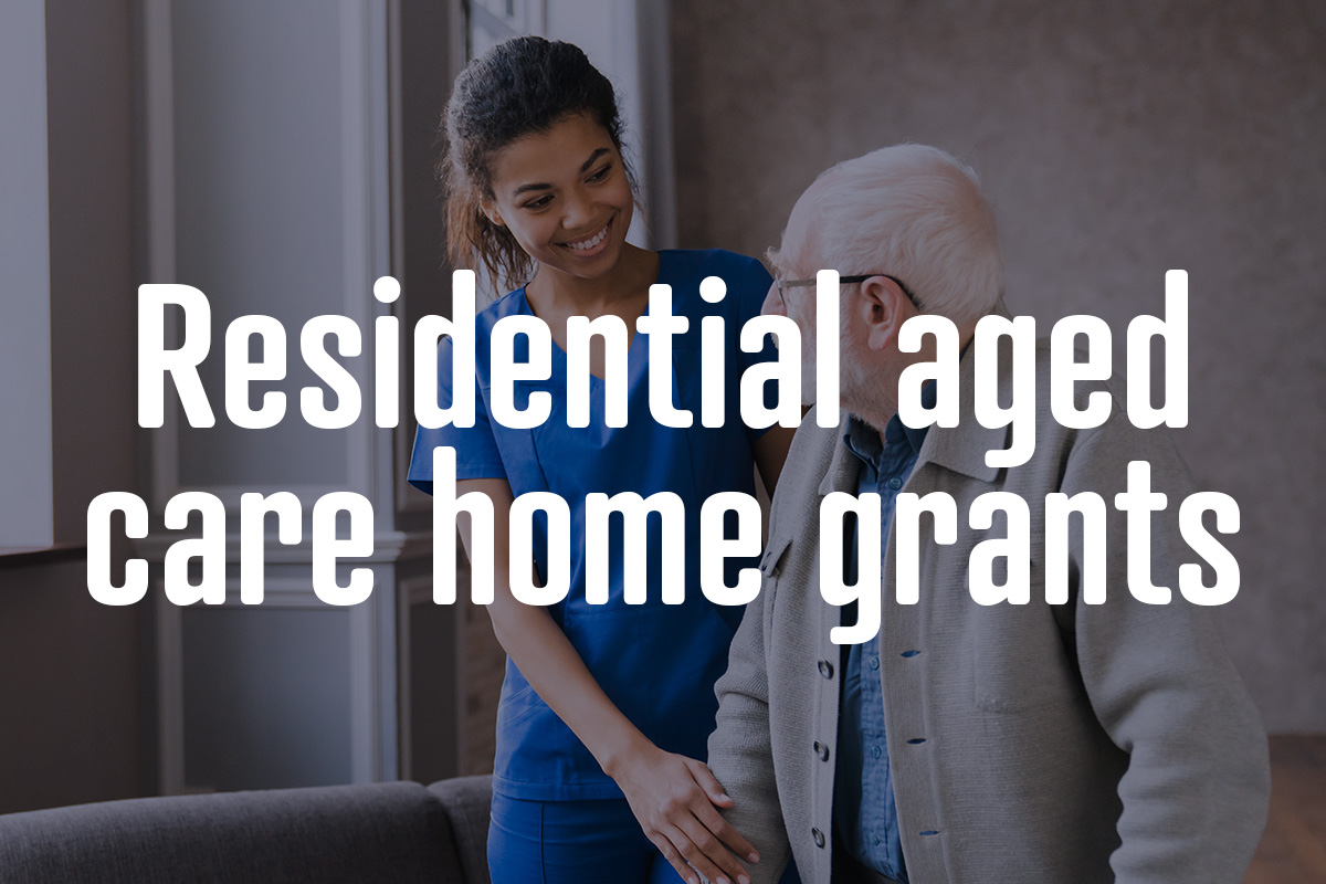 More grants for residential aged care homes