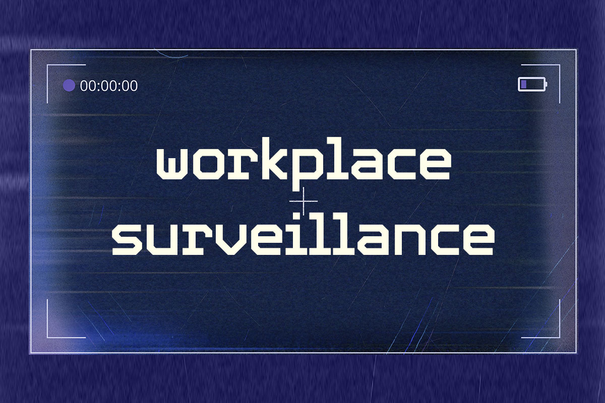 The changing shape of workplace surveillance